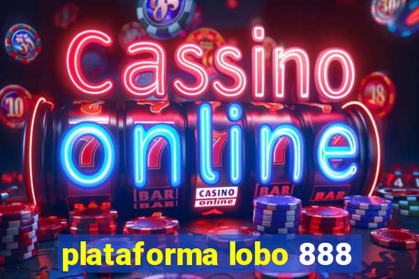 plataforma lobo 888